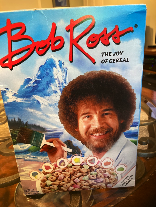 Bob Ross - The Joy of CerealWe need this more than ever right now