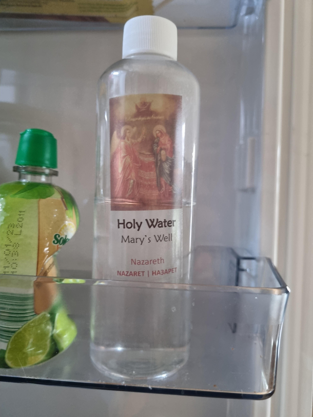 Bro I found holy water in my fridge