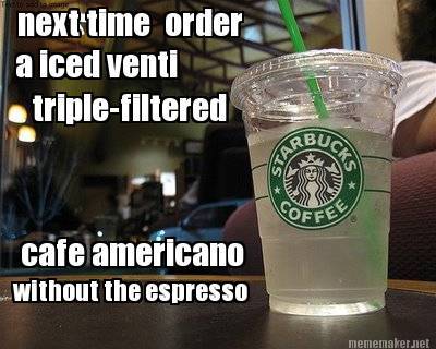 Broke at Starbucks