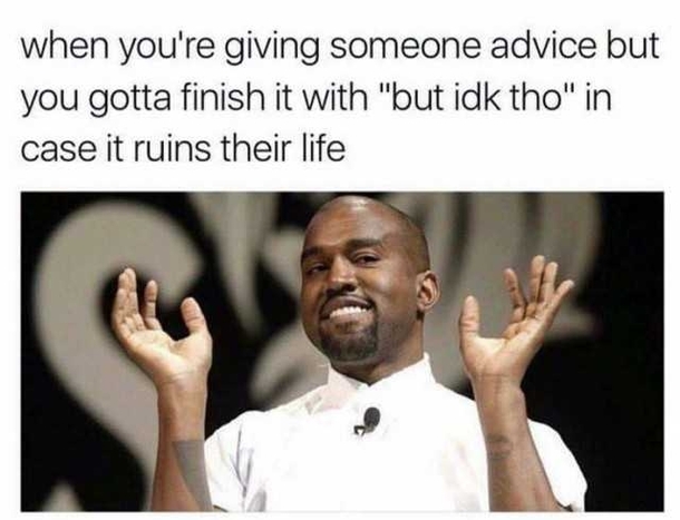 But what would I know