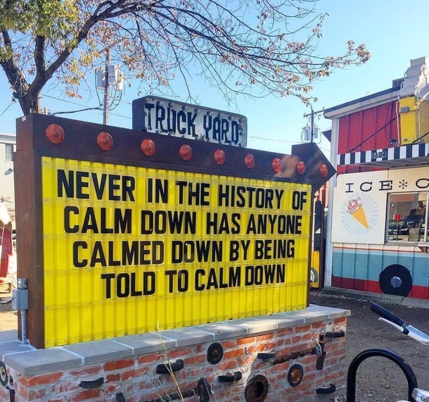 Calm down