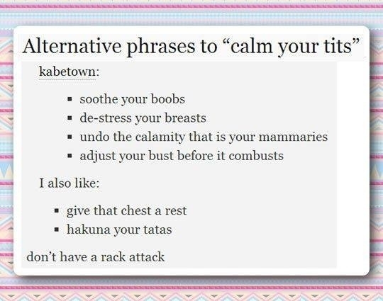 Calm your tits