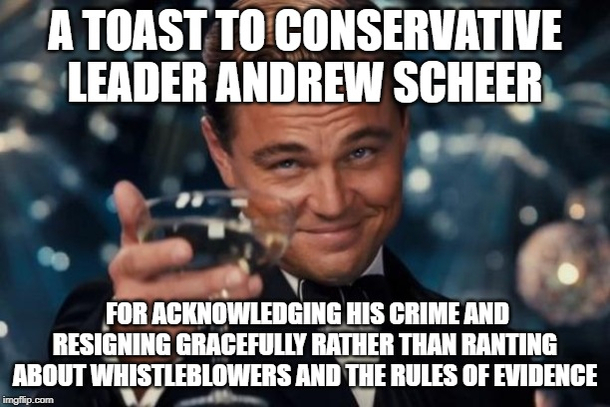 Canadian Conservative Leader Andrew Scheer stepped down today after getting caught embezzling funds from his party