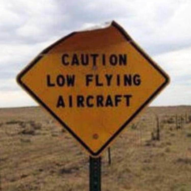 Caution low flying aircraft
