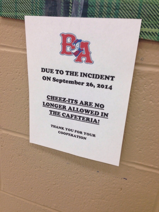 Cheez-its are now banned at my school