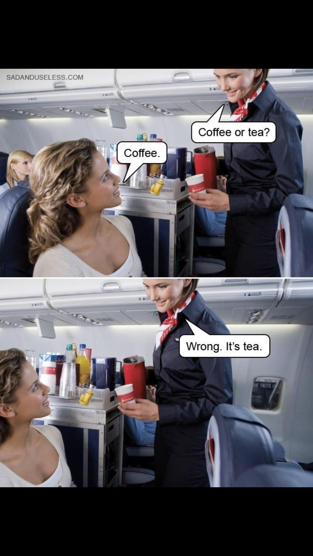 Coffee or tea