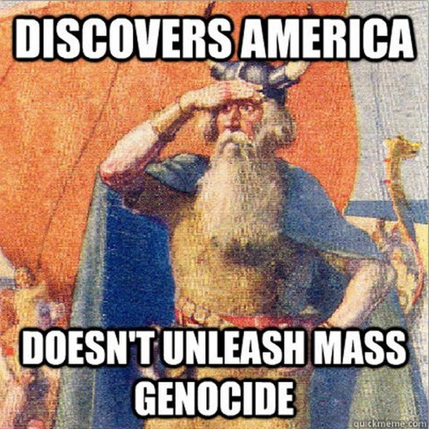 Columbus was  years late unleashed genocide and gets all the credit 
