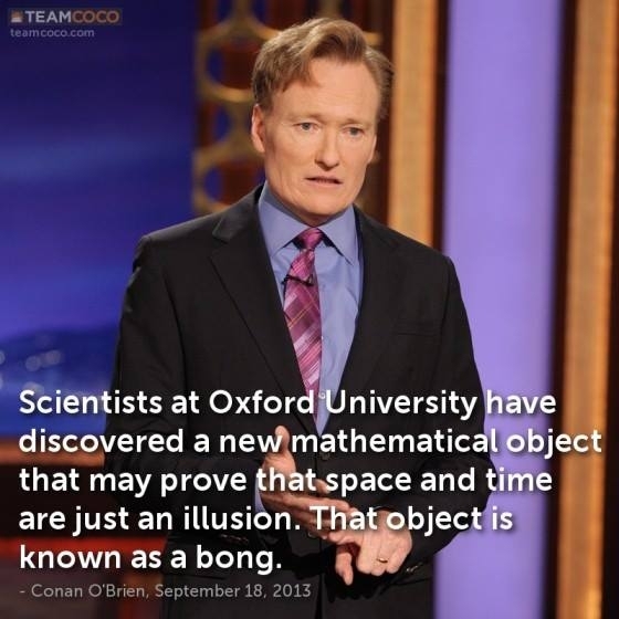 Conan on the new scientific findings about space-time