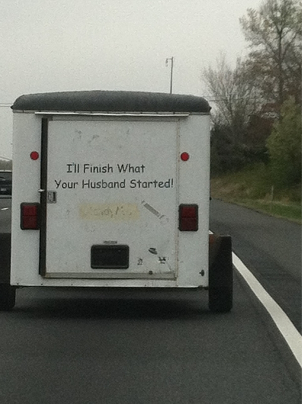 Construction business trailer in front of me