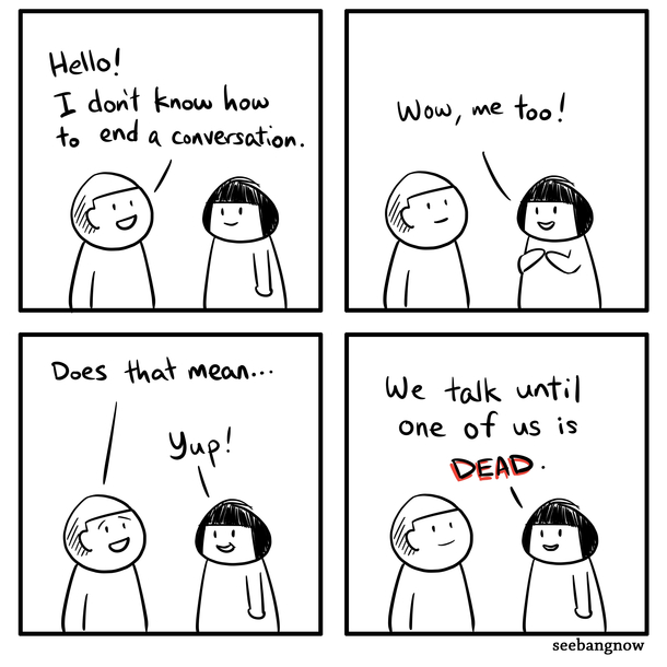 Conversation killer
