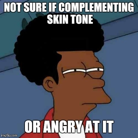 Coworker aggressively came up to me and asked  WHY YOU GOT THE MOST PERFECT MILK CHOCOLATE SKIN