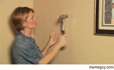 Dammit hammer Look what youve done