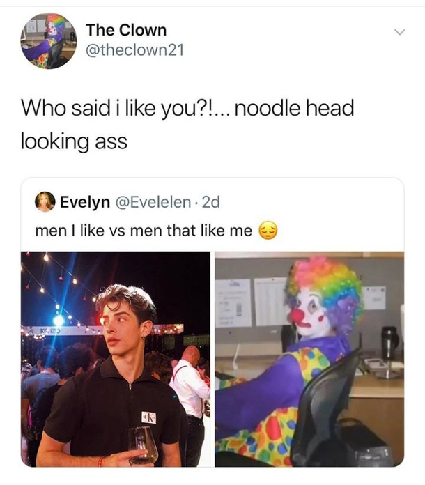 Damn clown savage af