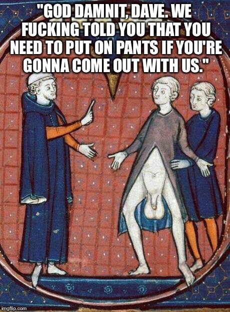 Dave just cant help himself