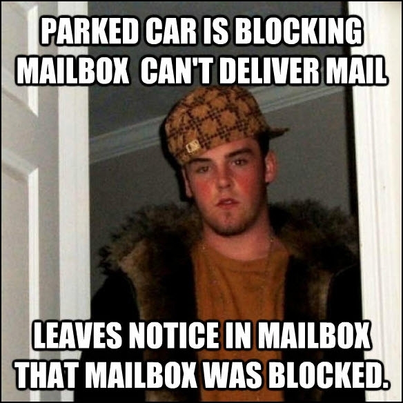 Dear USPS if you have time to leave me a note you have time to deliver my mail