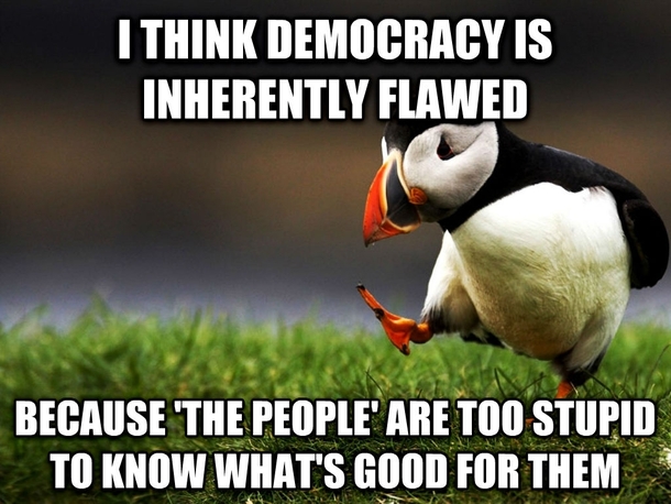 Democracy has failed