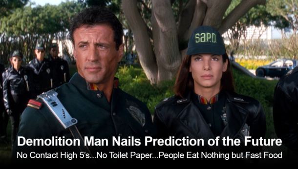 Demolition Man Predicts the Future