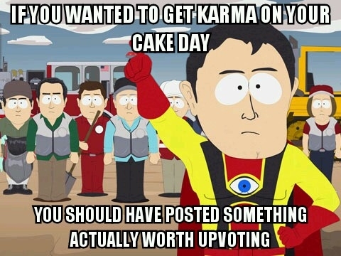 Did I mention its my cake day