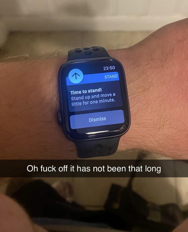 Didnt realize Apple Watches come with a shit timer
