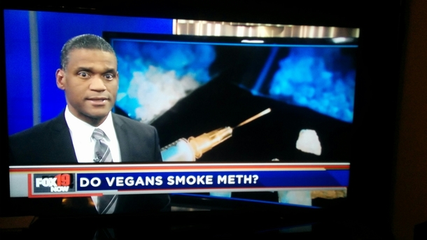 Do vegans smoke meth