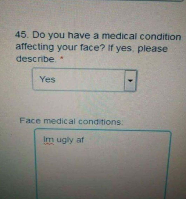 Do you have a medical condition affecting your face