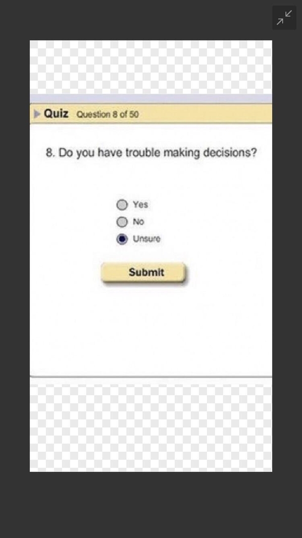 Do you have trouble making decisions