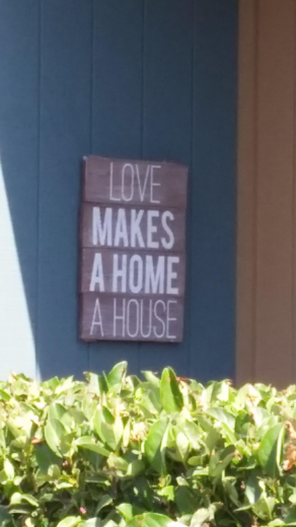 Does love make it a house or a home
