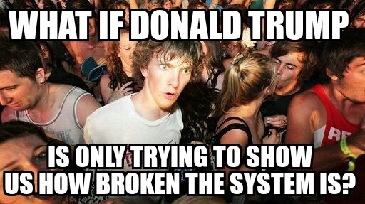 Donald Trump may be a genius
