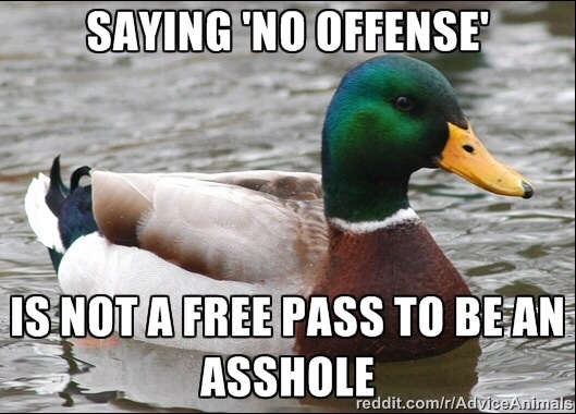 Dont be an asshole