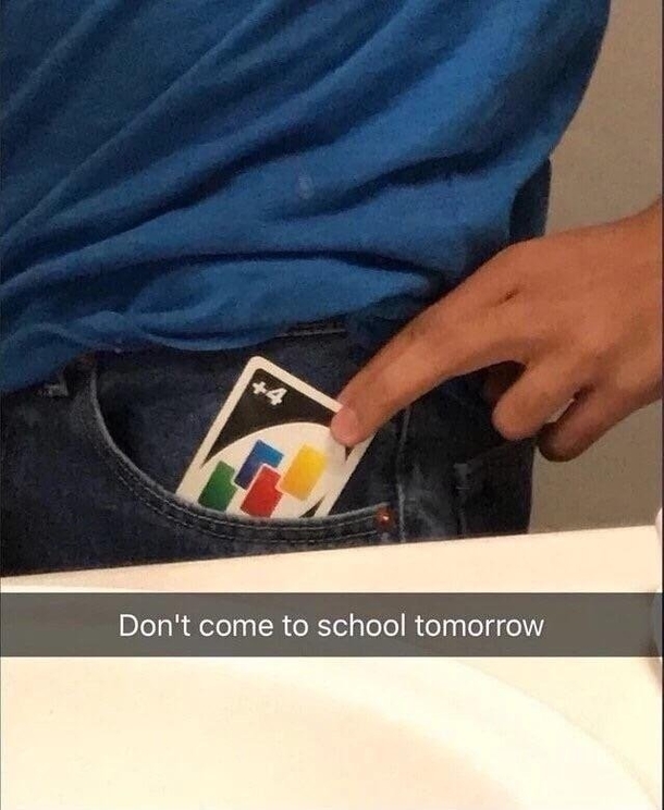 Dont come to school tomorrow