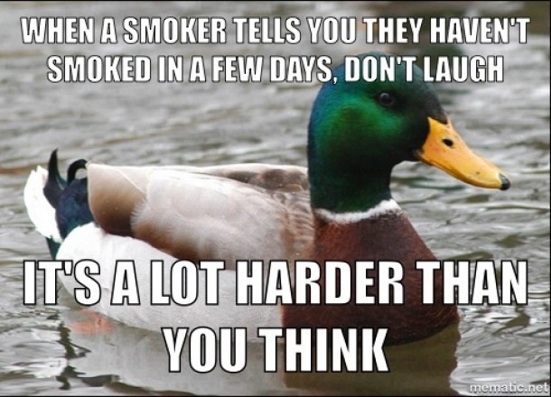 Dont ever start smoking Seriously