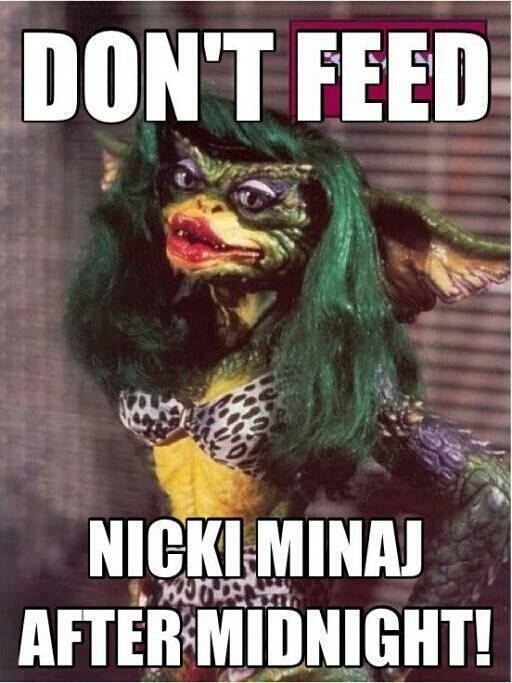 Dont feed Nicki Minaj
