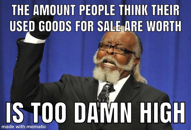Dont lowball me I know what its worth