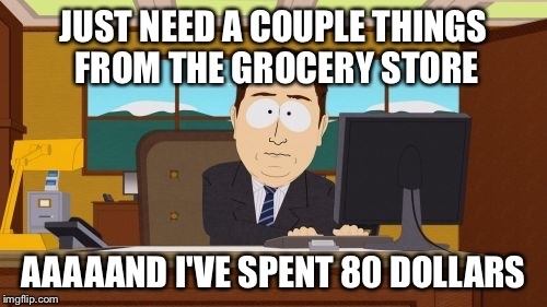 Dont shop while hungry