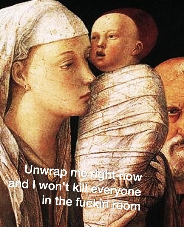 Dont u swaddle me