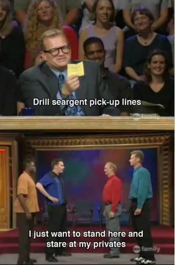 Drill Sargent Pick Up Lines