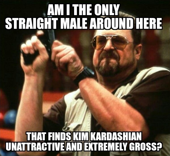 Dude I cant seriously be the only one can I