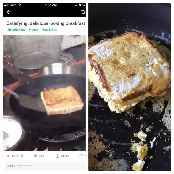 Eggspectation vs reality Tried that egg sandwich and the eggs stuck real bad and it didnt get crispy at all but it was still ok