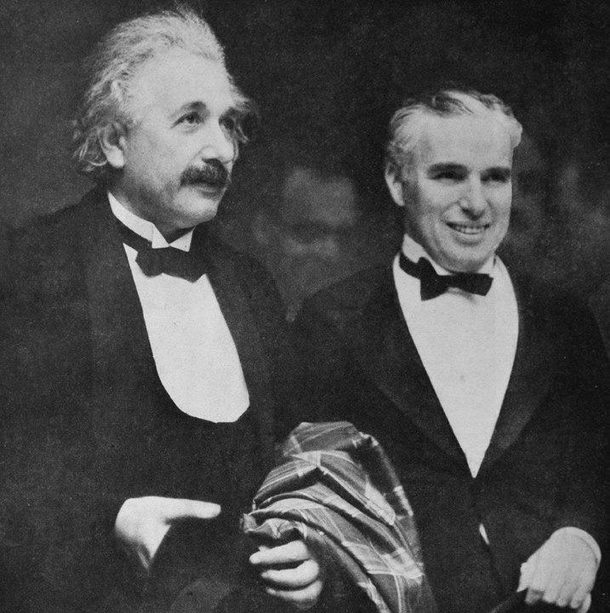 Einstein after meeting Chaplin in  What I most admire about your art is your universality You dont say a word yet the world understands you Chaplin True But your glory is even greater The whole world admires you even though they dont understand a word of 