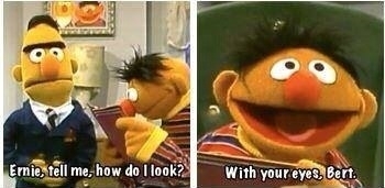 Ernie knows how to dad joke