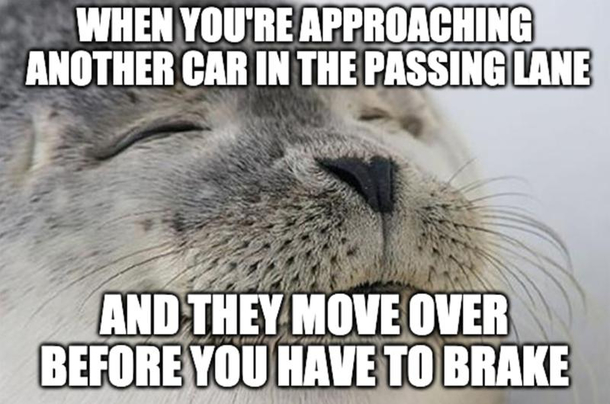 Especially when your cruise control is set