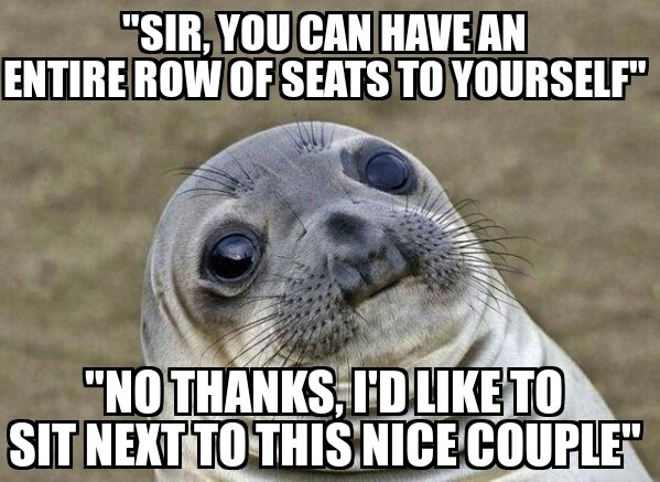 Even the air stewardess felt our awkwardness
