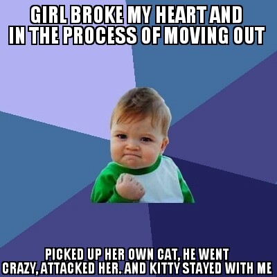 Even the cat knew she was a bitch
