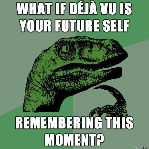 Ever had deja vu