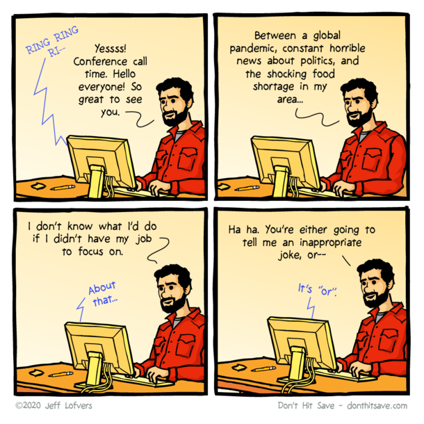 Focusing on work in times like these
