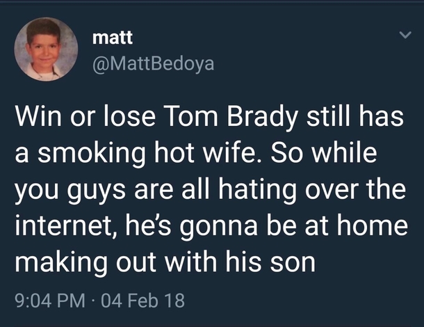 For all you hating on Tom Brady
