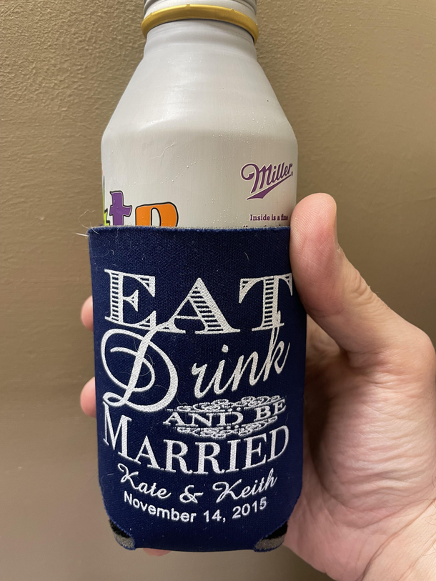 For some Reason I Feel the Already Divorced Coozies Stay Colder Longer