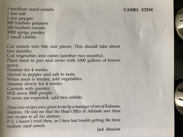 Found a Camel stew recipe in one of my old cook books should be done in  months