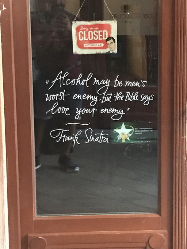 Found this wise quote on a pub door