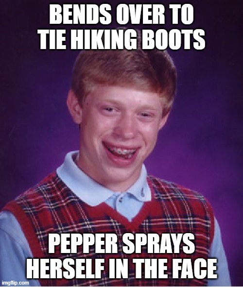Friend I went hiking with rolled without the safety clip on her bear spray didnt wanted to be slowed down by it